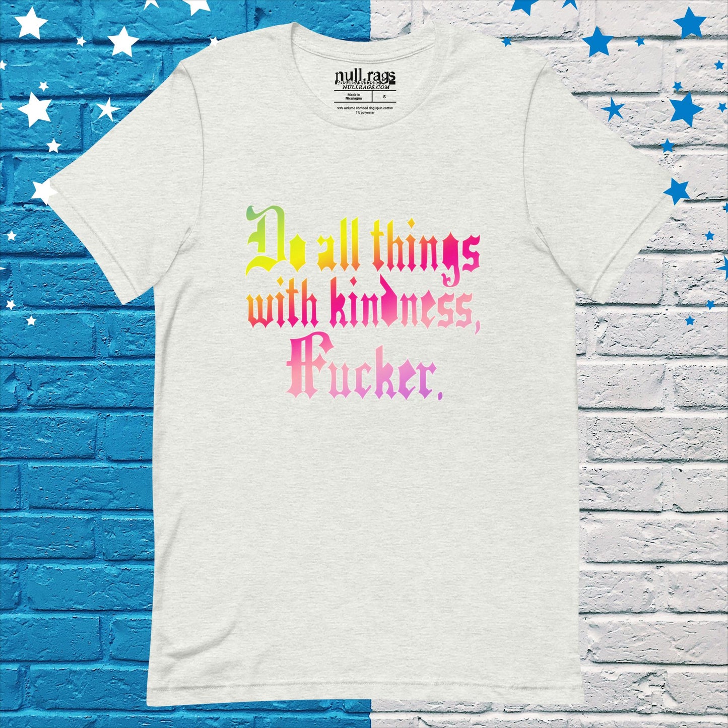 Spread Love with Attitude: 'Do All Things with Kindness, F*cker' Unisex Tee