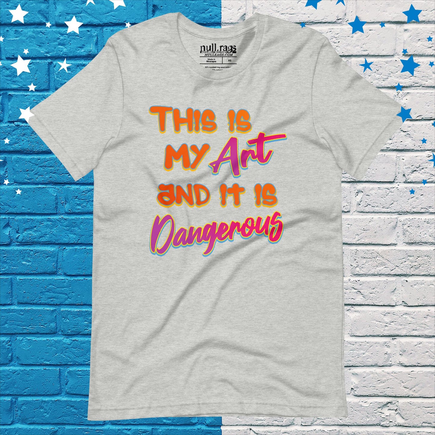 Unleash Your Creativity: 'This Is My Art and It Is Dangerous' Graphic Unisex Tee