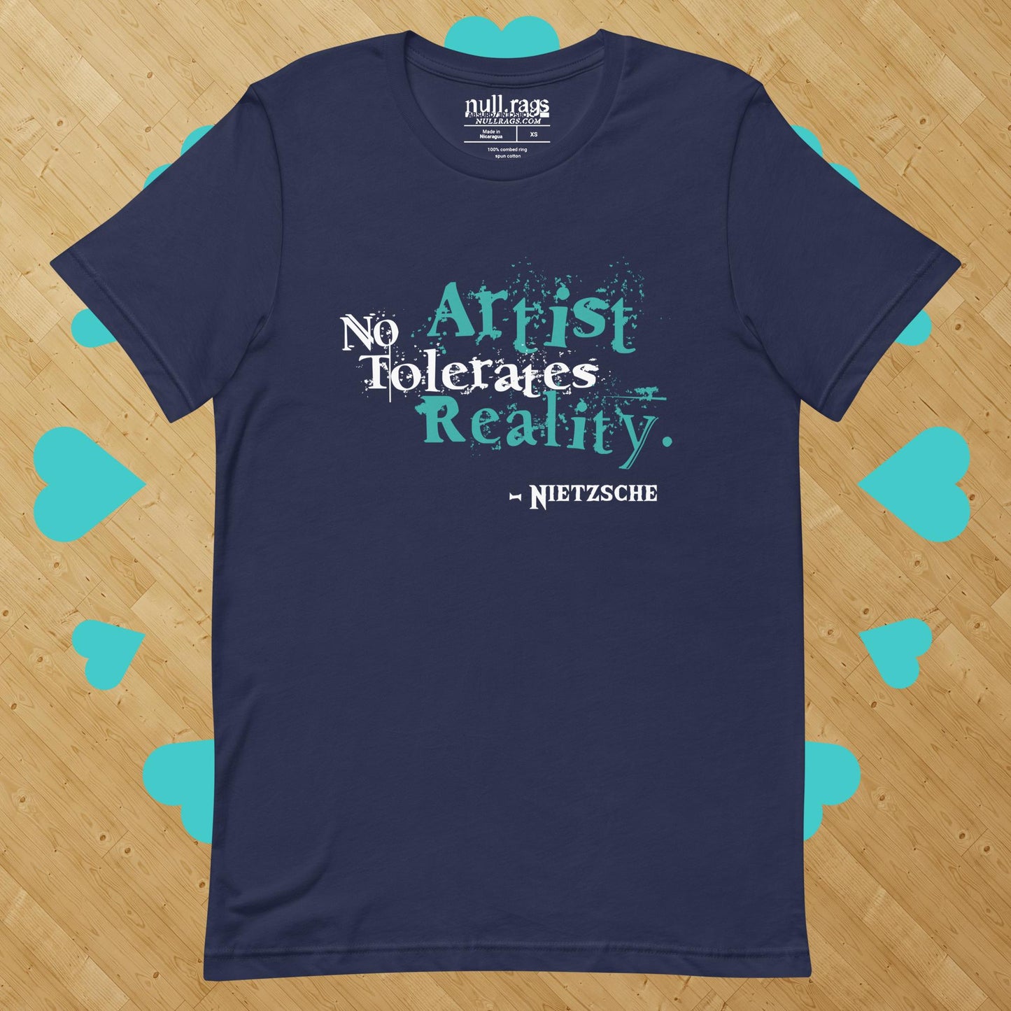 Artistic Rebellion: 'No Artist Tolerates Reality' Nietzsche Quote Unisex Tee