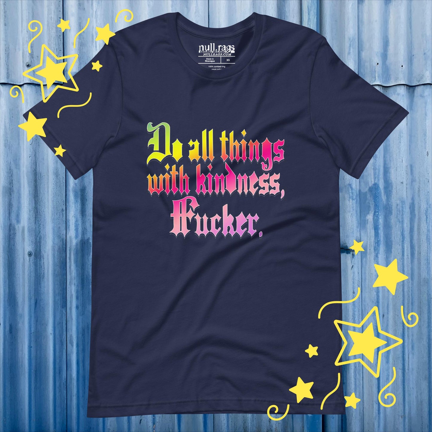 Spread Love with Attitude: 'Do All Things with Kindness, F*cker' Unisex Tee - Redefine Kindness