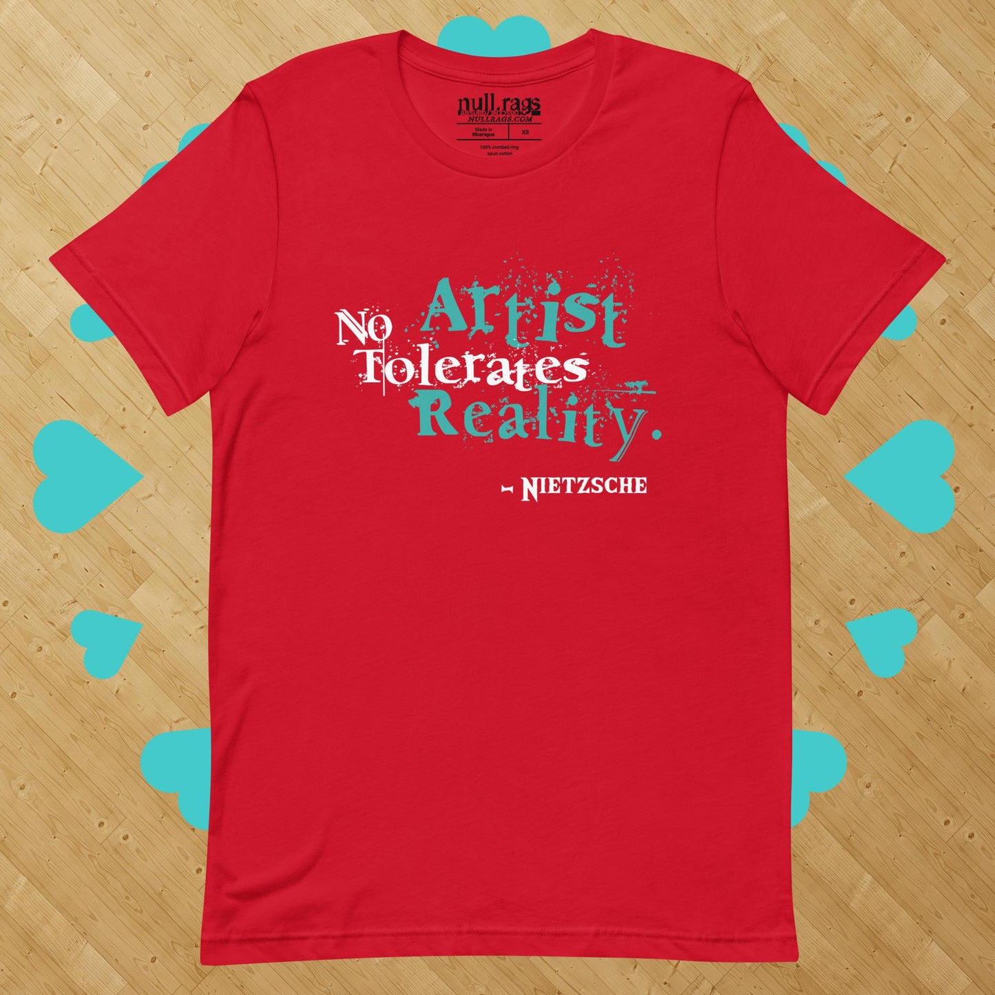 Artistic Rebellion: 'No Artist Tolerates Reality' Nietzsche Quote Unisex Tee