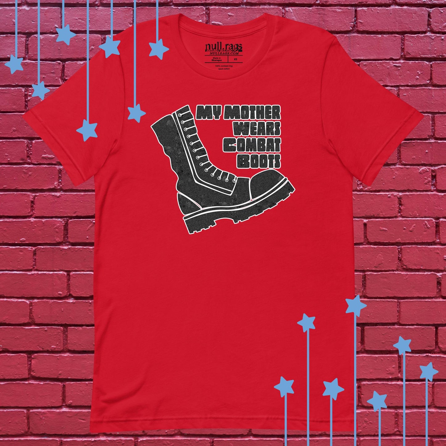 "My Mother Wears Combat Boots" Unisex Tee | Rebellion-Inspired Shirt