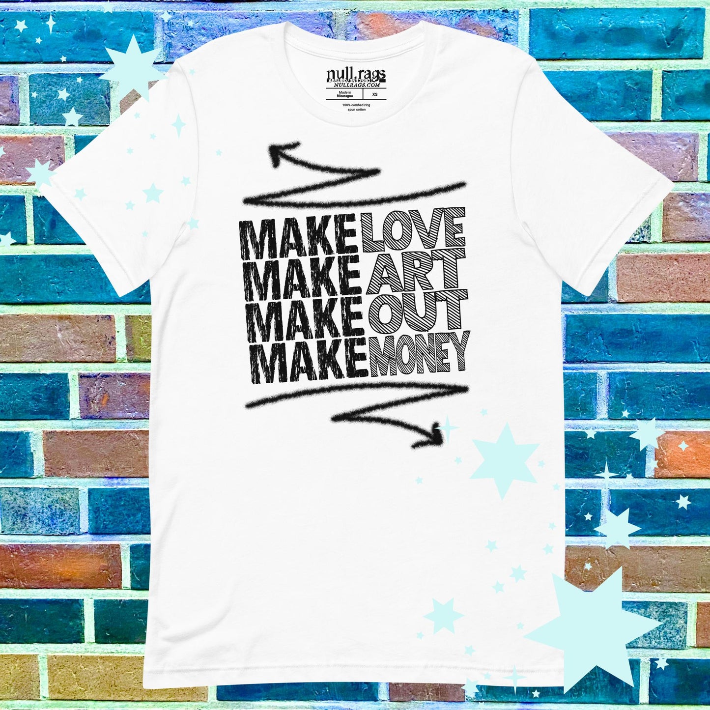 Rebel Manifesto Unisex Tee: Make Love, Make Art, Make Out, Make Money XS-5XL