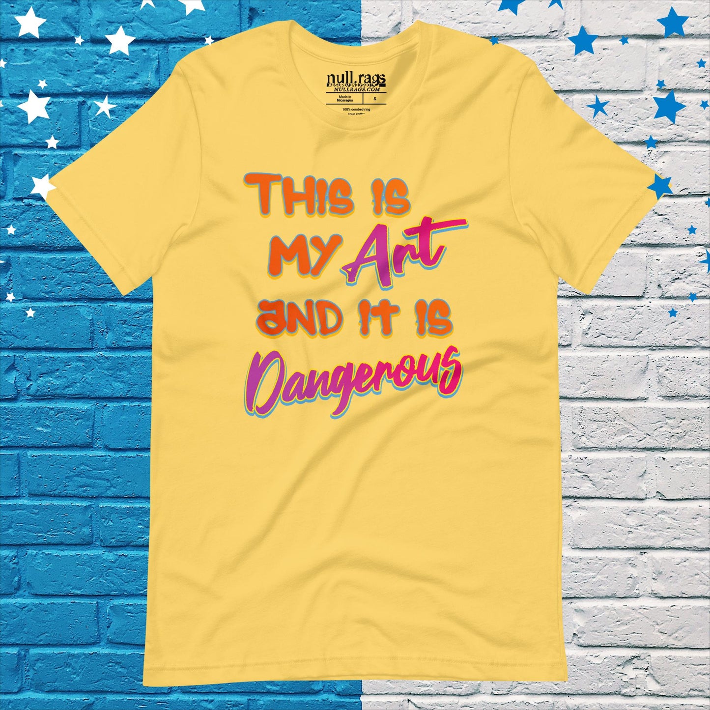 Unleash Your Creativity: 'This Is My Art and It Is Dangerous' Graphic Unisex Tee