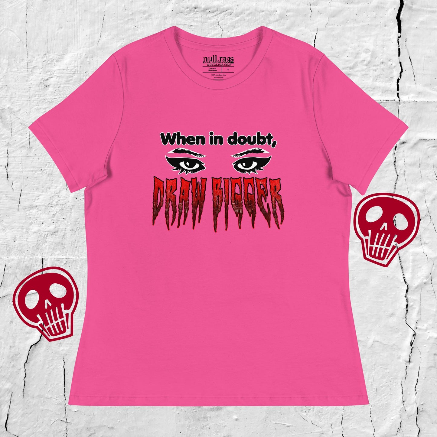 Gothic Glamour: 'When in Doubt, Draw Bigger' Eye Makeup Femme Fit Tee