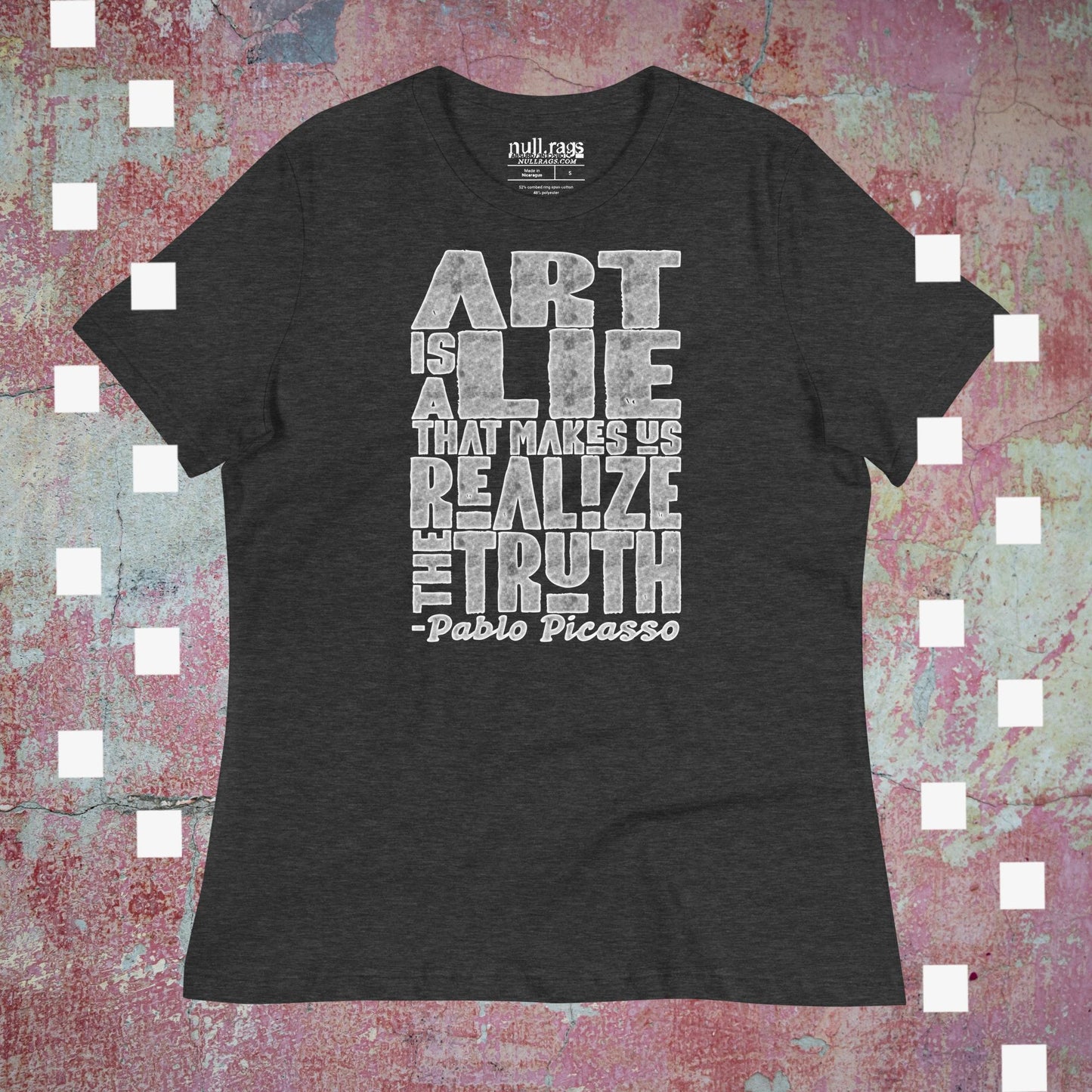 "Art is a Lie" Femme Fit Tee - Embrace Truth and Style | Sizes S-2XL