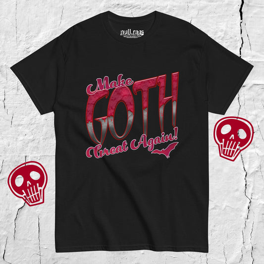 Make Goth Great Again classic tee