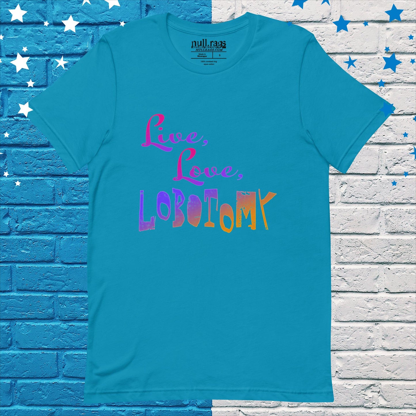 Embrace Individuality: 'Live, Love, Lobotomy' Unisex Tee with Vibrant Colorful Lettering