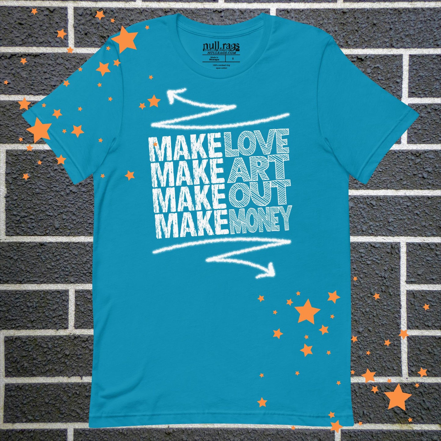 "Make Love, Make Art, Make Out, Make Money" Unisex Punk T-Shirt | Sizes up to 5XL