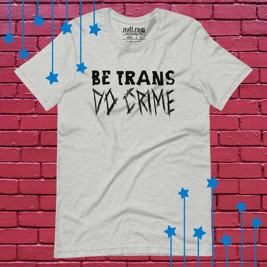 "Trans Rebel" Unisex Tee | Extended Sizes XS-5XL