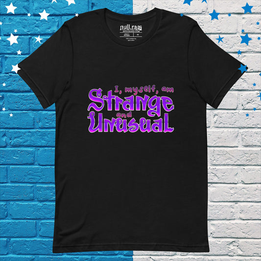 Embrace Your Uniqueness: 'I, Myself, Am Strange and Unusual' Purple UnisexTee