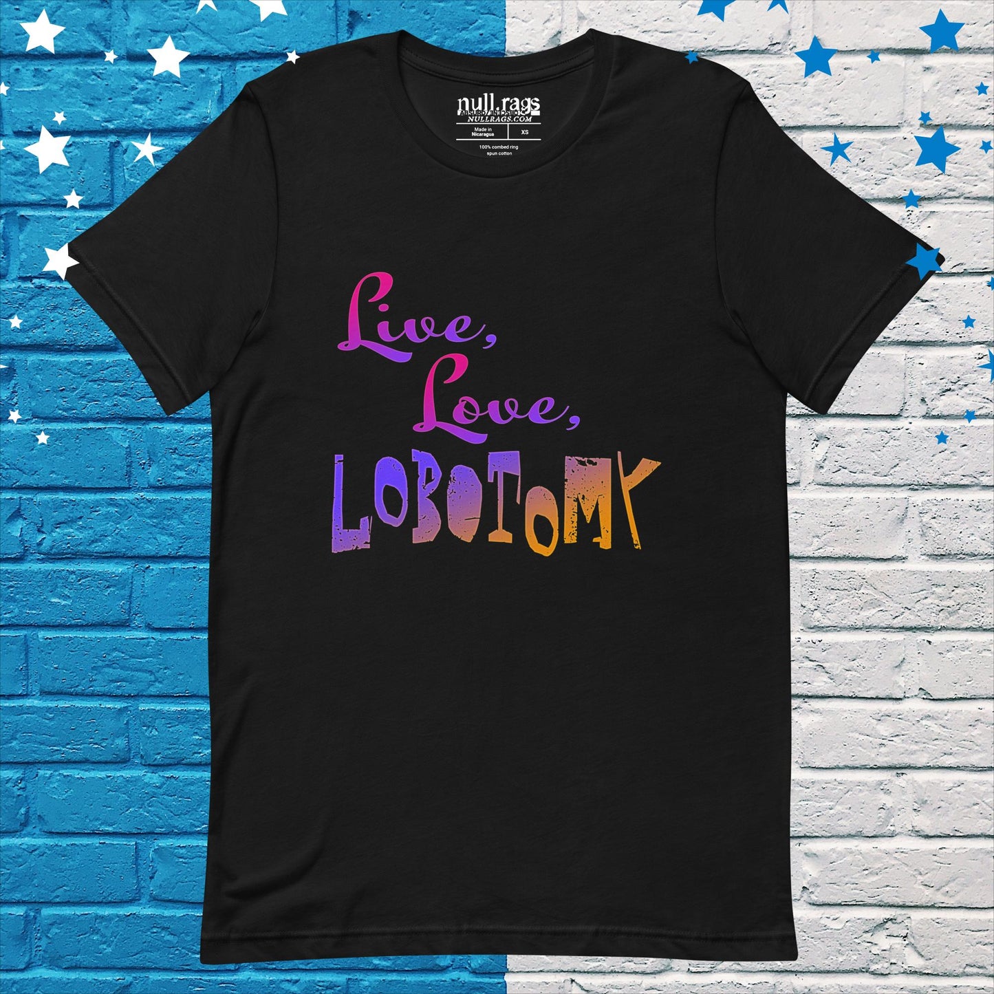 Embrace Individuality: 'Live, Love, Lobotomy' Unisex Tee with Vibrant Colorful Lettering