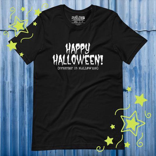 Embrace the Spookiness: 'Happy Halloween (Every Day is Halloween)' Unisex Tee in Creepy Fonts