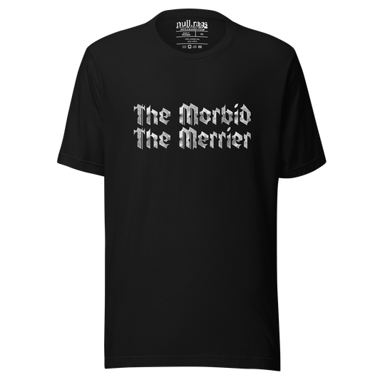 The Morbid, The Merrier: Unisex Tee for Dark Souls