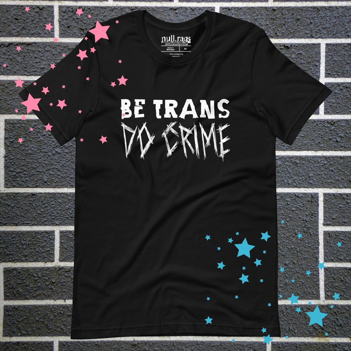 "Be Trans, Do Crime" Unisex Rebellion T-Shirt | Extended Sizes up to 5XL