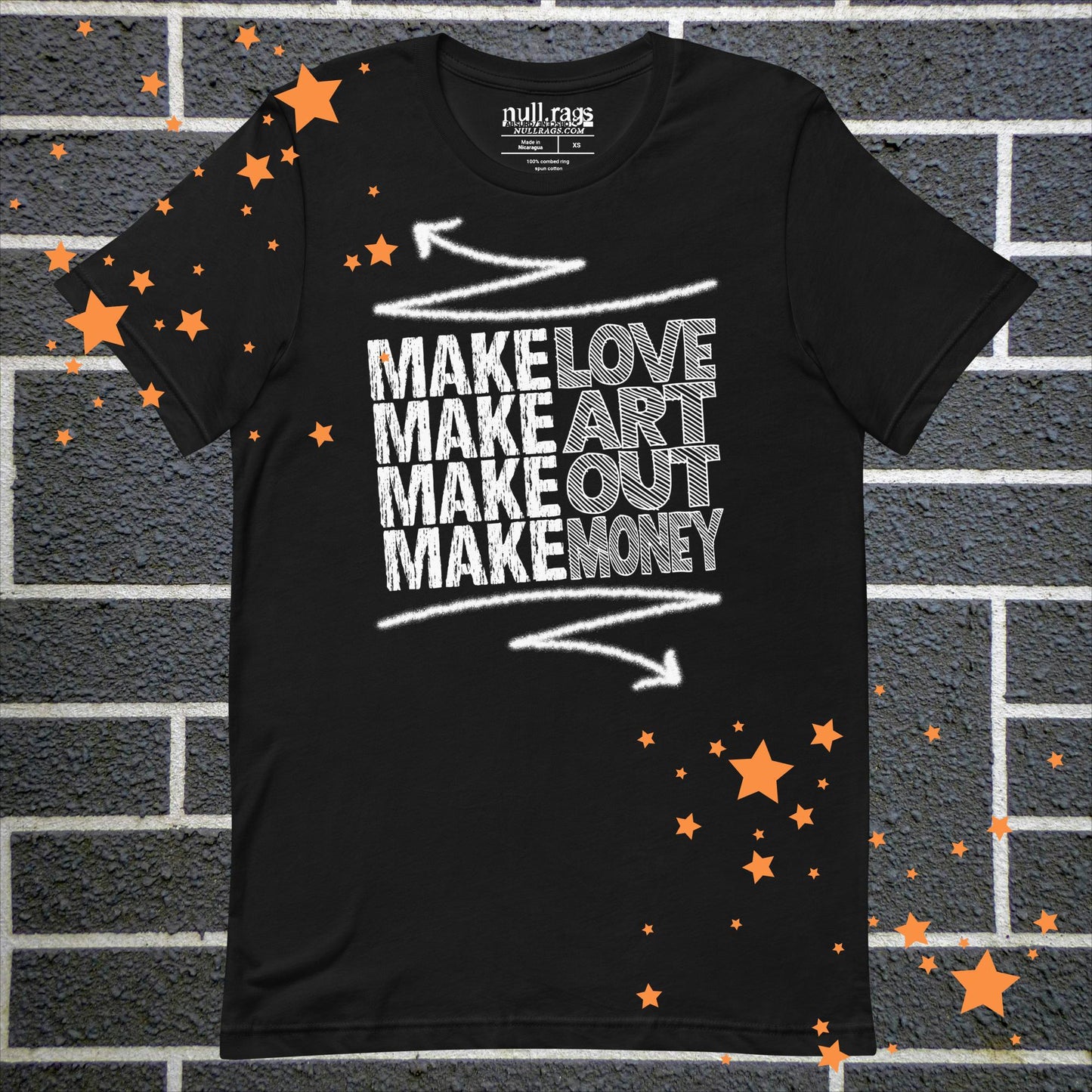 "Make Love, Make Art, Make Out, Make Money" Unisex Punk T-Shirt | Sizes up to 5XL