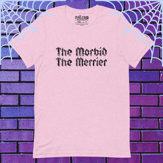 The Morbid, The Merrier: Unisex Tee for Dark Souls