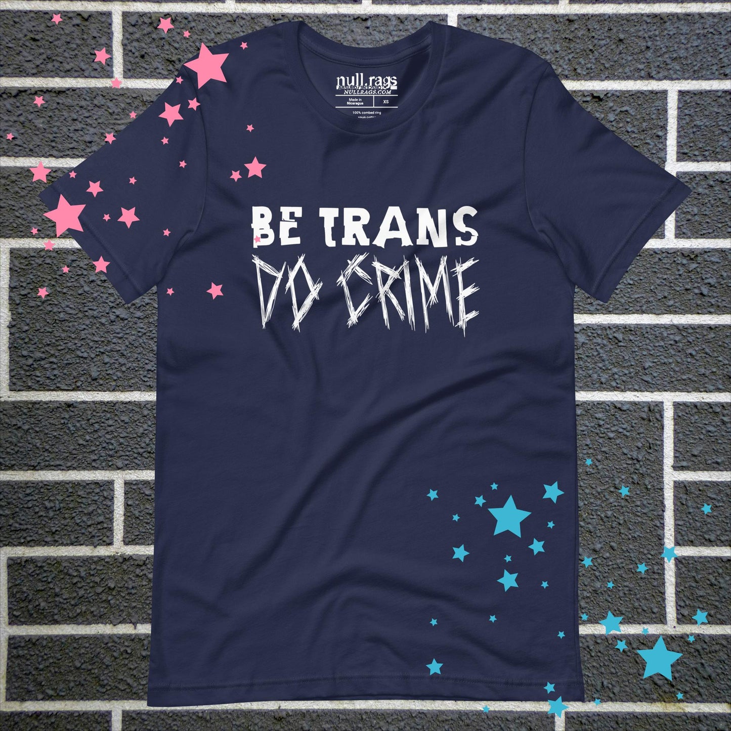 "Be Trans, Do Crime" Unisex Rebellion T-Shirt | Extended Sizes up to 5XL