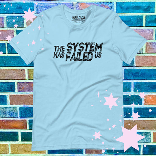 "System Failure" Unisex Tee | XS-5XL Extended Sizes