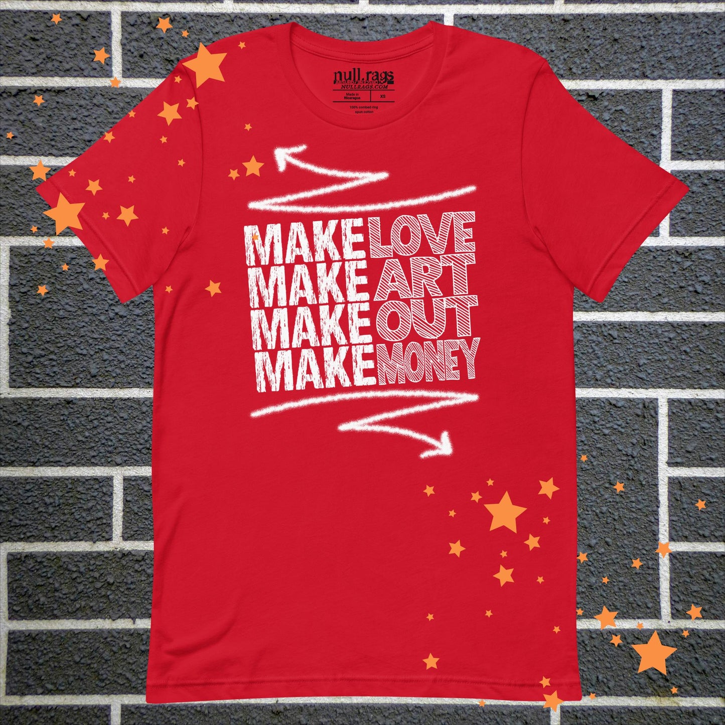 "Make Love, Make Art, Make Out, Make Money" Unisex Punk T-Shirt | Sizes up to 5XL