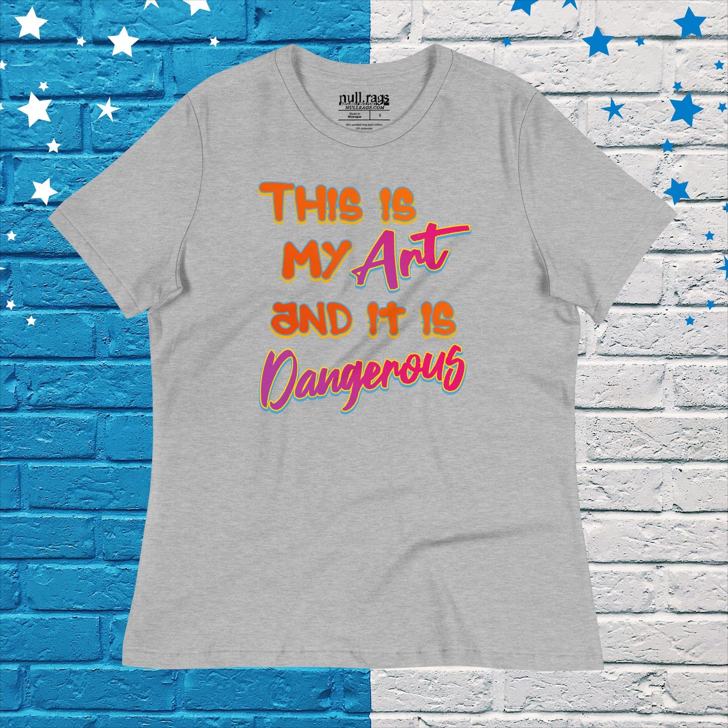 Unleash Your Creativity: 'This Is My Art and It Is Dangerous' Graphic Femme Fit Tee