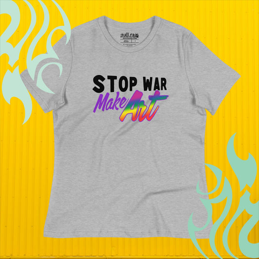 Rainbow Statement Femme Fit Tee: Stop War, Make Art!