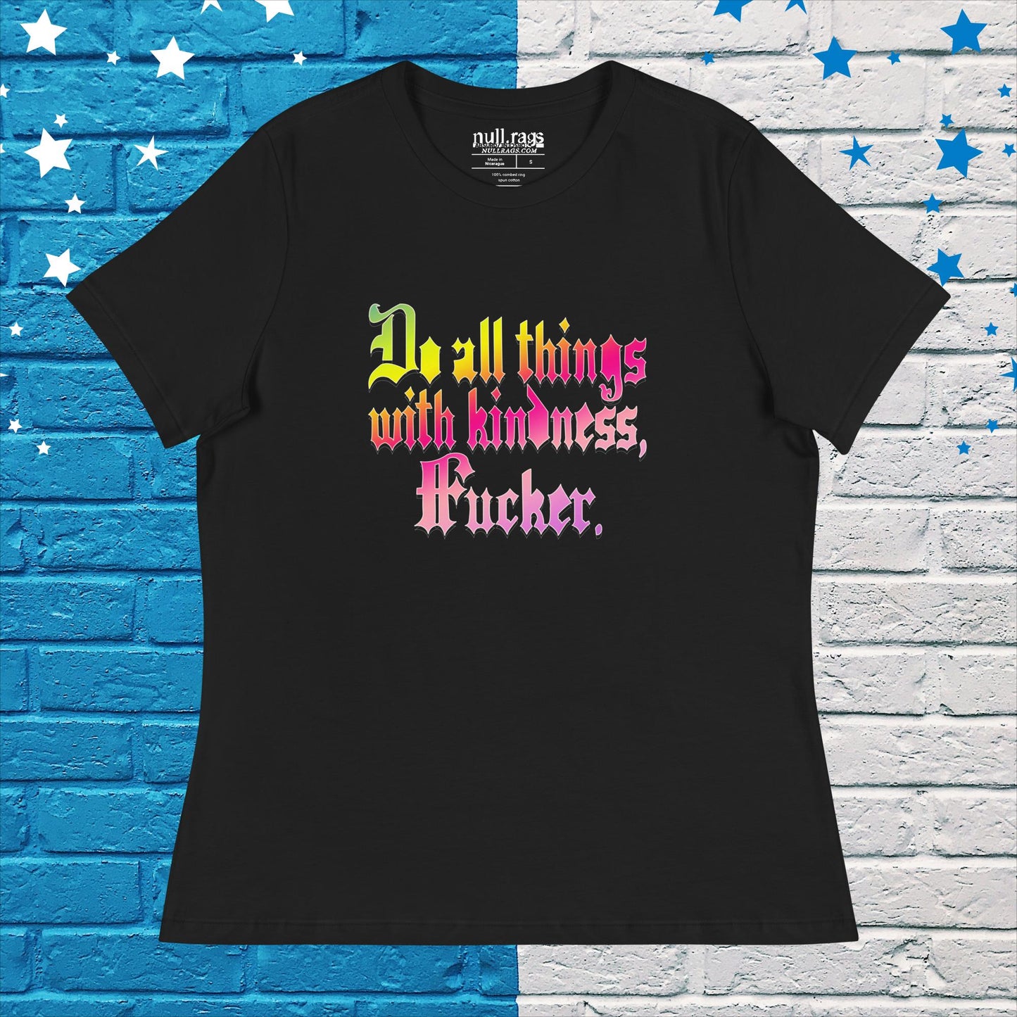 Spread Love with Attitude: 'Do All Things with Kindness, F*cker' Femme Fit Tee