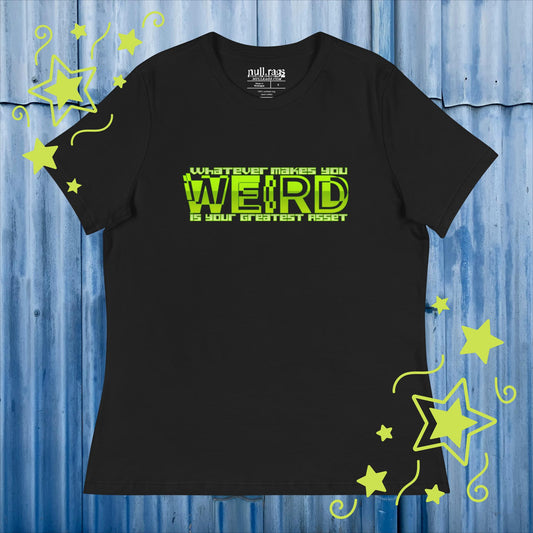 Celebrate Your Quirkiness: 'Whatever Makes You Weird Is Your Greatest Asset' Femme Fit Tee in Vibrant Green