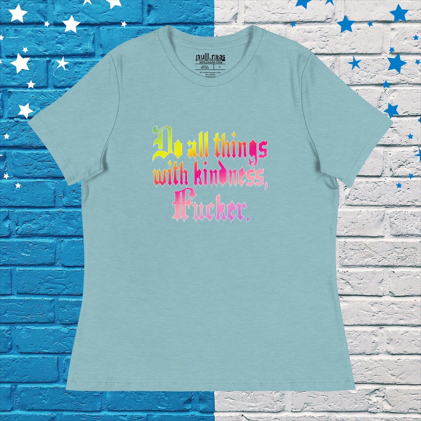 Spread Love with Attitude: 'Do All Things with Kindness, F*cker' Femme Fit Tee