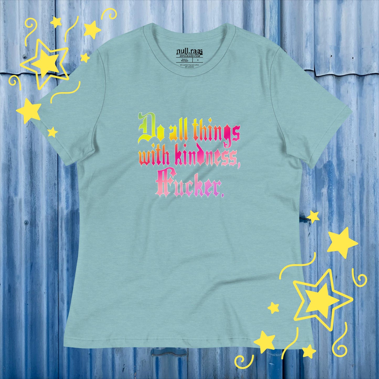 Spread Love with Attitude: 'Do All Things with Kindness, F*cker' Femme Fit Tee - Redefine Kindness