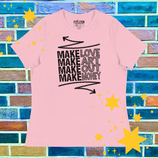 Femme Rebel Manifesto Tee: Make Love, Make Art, Make Out, Make Money XS-3XL