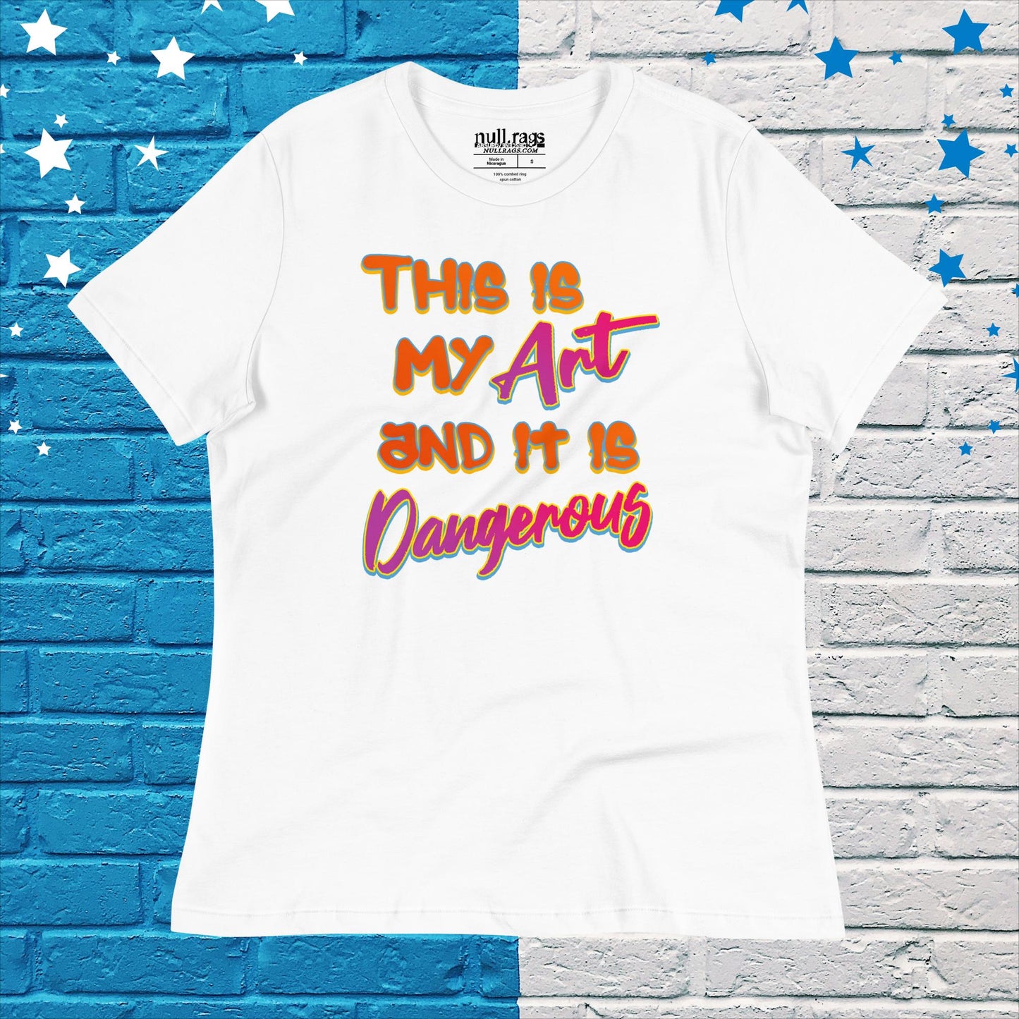 Unleash Your Creativity: 'This Is My Art and It Is Dangerous' Graphic Femme Fit Tee