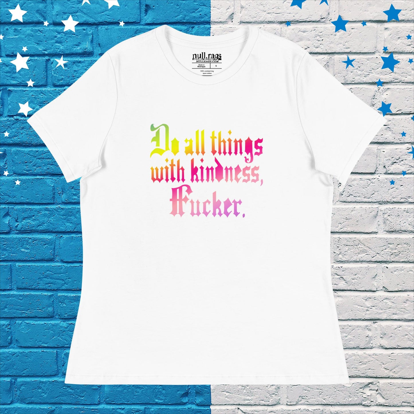 Spread Love with Attitude: 'Do All Things with Kindness, F*cker' Femme Fit Tee